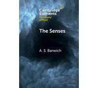 The Senses : Perception and Experience