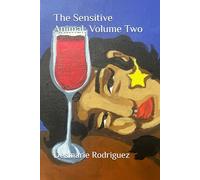 The Sensitive Animal: Volume Two