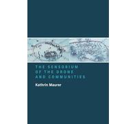The Sensorium of the Drone and Communities