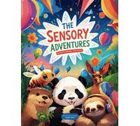 The Sensory Adventures: 5 Sensory Stories for Children on the Autism Spectrum