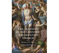 The Sensuous in the Counter-Reformation Church