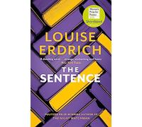 The Sentence: Shortlisted for the Women's Prize for Fiction 2022 (Paperback) - Louise Erdrich Book