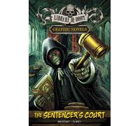 The Sentencer's Court : A Graphic Novel