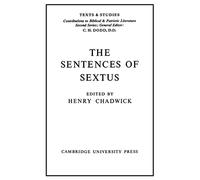 The Sentences of Sextus: A Contribution To The History Of Early Christian Ethics