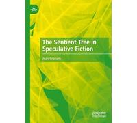 The Sentient Tree in Speculative Fiction