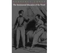 The Sentimental Education of the Novel
