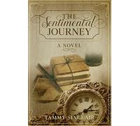 The Sentimental Journey: A Novel