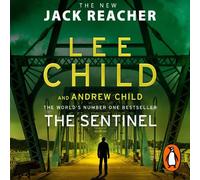 The Sentinel: A gripping novel in the Jack Reacher thriller series from the No.1 Sunday Times bestselling authors: 25 (Jack Reacher, 25)