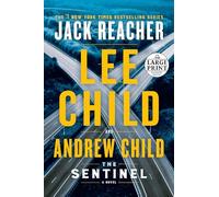 The Sentinel: A Jack Reacher Novel