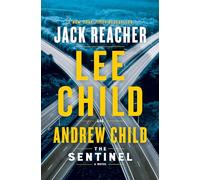 The Sentinel: A Jack Reacher Novel