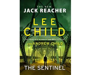 The Sentinel: (Jack Reacher 25)