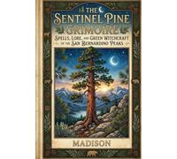 THE SENTINEL PINE GRIMOIRE