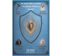 THE SENTINEL PROTOCOLS: VOLUME 1