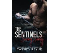 The Sentinels 5: Saving Sanity (The Bound by Conviction Series)