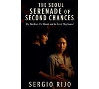 The Seoul Serenade of Second Chances: The Gardener, The Pianist, and the Secret They Shared