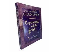 The Separation of Church and Faith (Copernicus and the Jews)