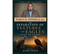 THE SEPARATION OF VULTURES AND EAGLES WITHIN THE KINGDOM