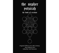 The Sepher Yetzirah: The Book of Creation by Unknown Author (2015-09-11)