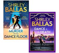 The Sequin Mysteries 2 Books Collection Set By Shirley Ballas & Sheila McClure (Murder on the Dance Floor & Dance to the Death)