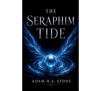 The Seraphim Tide (The Buried Angels Saga)