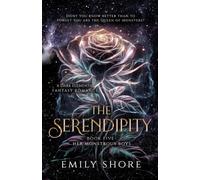 The Serendipity: A Dark Elemental Fantasy Romance: 5 (Her Monstrous Boys)