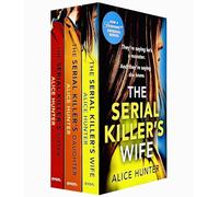 Alice Hunter – The Serial Killer Series (Wife, Daughter & Sister)