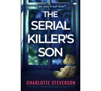 The Serial Killer's Son: A brand new absolutely gripping psychological thriller