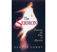 The Sermon: Dancing the Edge of Mystery