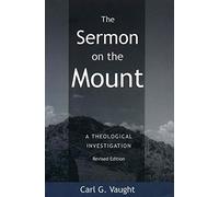 The Sermon on the Mount: A Theological Investigation