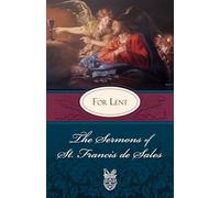 The Sermons of St. Francis De Sales for Lent (The Sermons of St. Francis De Sales, 3)