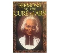 The Sermons of the Cure of Ars