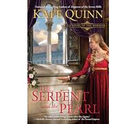The Serpent and the Pearl: A Novel of the Borgias: 1