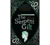 The Serpent Gift: Book 3