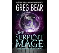 The Serpent Mage: 2 (Songs of Earth and Power)
