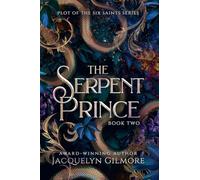 The Serpent Prince: 2 (The Plot of the Six Saints)