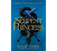 The Serpent Princess: 1 (House of the North)