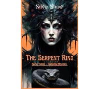 The Serpent Ring: Book 3: The Shadow Makers