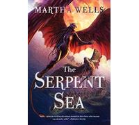 The Serpent Sea: Volume Two of the Books of the Raksura: 02
