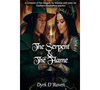 The Serpent & The Flame: A Grimoire of Sex Magick