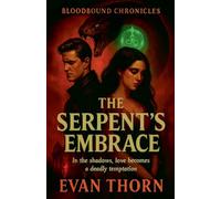The Serpent's Embrace (13) (The Bloodbound Chronicles)