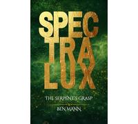 The Serpent's Grasp (Spectralux)