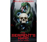 The Serpent's Hand: Project Chimera
