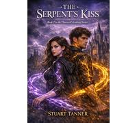 The Serpent's Kiss: Book 2 in the Thornveil Academy Series