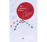 The Serpent's Plumes: Contemporary Nahua Flowered Words in Movement (SUNY series, Trans-Indigenous Decolonial Critiques)