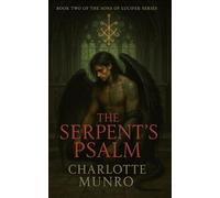 The Serpent's Psalm (The Sons of Lucifer)