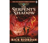 The Serpent's Shadow: The Graphic Novel (The Kane Chronicles Book 3)