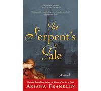 The Serpent's Tale (Mistress of the Art of Death Novel)