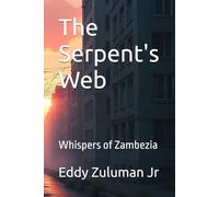 The Serpent's Web: Whispers of Zambezia