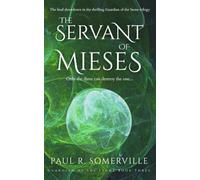 The Servant of Mieses (Guardian of the Stone)