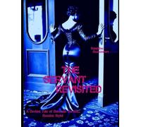 THE SERVANT REVISITED: A Deviant Tale of Domestic Service… Russian Style!